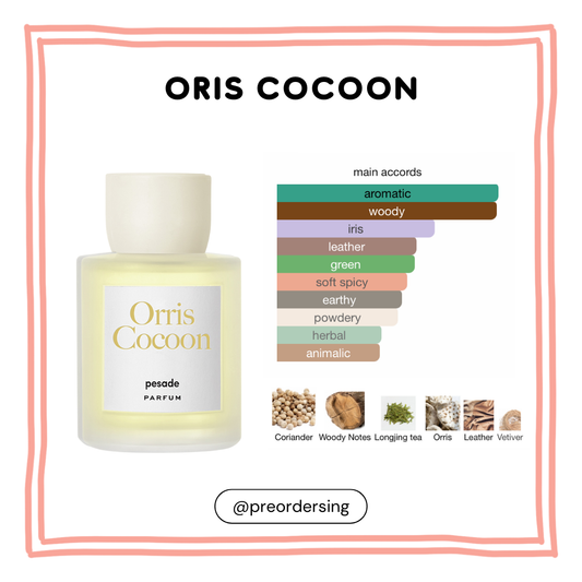 Pesade Orris Cocoon